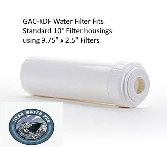 Water Filter KDF55/Catalytic Cabon GAC Filter - Titan Water Pro